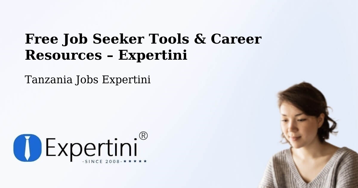 Free Job Seeker Tools & Career Resources – Masukulu - Masukulu, Tanzania Jobs Expertini